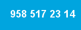 958 517 23 14